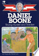 Daniel Boone, young hunter and tracker /