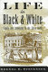 Life in black and white : family and community in the slave South /