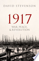 1917 : war, peace, and revolution /