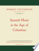 Spanish music in the age of Columbus.