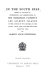 In the South Seas : being an account of experiences and observations in the Marquesas, Paumotus and Gilbert Islands in the course of two cruises, on the yacht "Casco" (1888) and the schooner "Equator" (1889) /