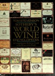 Sotheby's world wine encyclopedia : a comprehensive reference guide to the wines of the world /