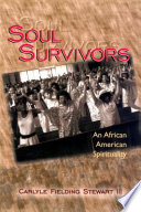 Soul survivors : an African American spirituality /