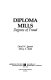 Diploma mills : degrees of fraud /