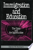 Immigration and education : the crisis and the opportunities /