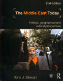 The Middle East today : political, geographical and cultural perspectives /