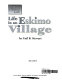 Life in an Eskimo village /