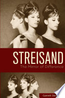 Streisand : the mirror of difference /