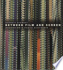 Between film and screen : modernism's photo synthesis /