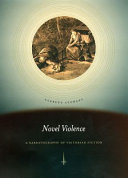 Novel violence : a narratography of Victorian fiction /