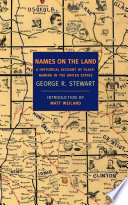 Names on the land : a historical account of place-naming in the United States /