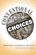 Conventional Choices : Maritime Leadership Politics /