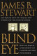 Blind eye : how the medical establishment let a doctor get away with murder /
