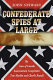 Confederate spies at large : the lives of Lincoln assassination conspirator Tom Harbin and Charlie Russell /