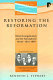 Restoring the Reformation : British evangelicalism and the Francophone 'Reveil,' 1816-1849 /