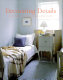 Decorating details : projects and ideas for a more comfortable, more beautiful home : the best of Martha Stewart living.