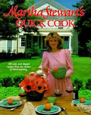 Martha Stewart's Quick cook /
