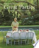 Great parties : recipes, menus, and ideas for perfect gatherings.