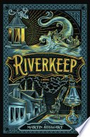 Riverkeep : a novel /