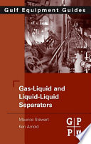 Gas-liquid and liquid-liquid separators /