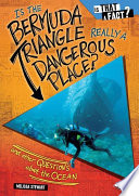 Is the Bermuda Triangle really a dangerous place? : and other questions about the ocean /