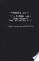 Gender, song, and sensibility : folktales and folksongs in the highlands of New Guinea /