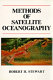Methods of satellite oceanography /