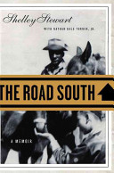 The road South : a memoir /