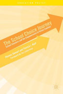 The school choice journey : school vouchers and the empowerment of urban families /