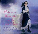 Princess Florecita and the iron shoes : a Spanish fairy tale /