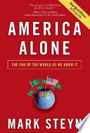 America alone : the end of the world as we know it /