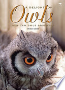 A delight of owls : African owls observed /