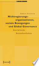 Nichtregierungsorganisationen, soziale Bewegungen und Global Governance : Eine kritische Bestandsaufnahme /