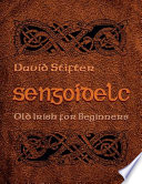 Sengoidelc : Old Irish for beginners /