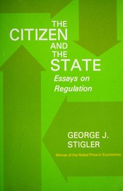 The citizen and the State : essays on regulation /