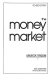 The money market /
