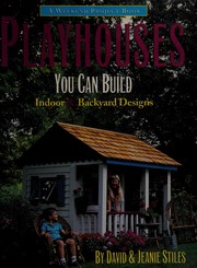 Playhouses you can build : indoor & backyard designs /