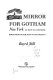 Mirror for Gotham : New York as seen by contemporaries from Dutch days to the present /