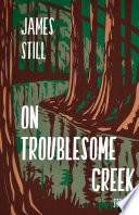 On Troublesome Creek : stories /