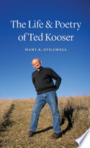 The life & poetry of Ted Kooser /