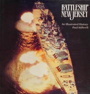 Battleship New Jersey : an illustrated history /