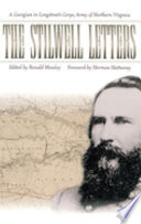 The Stilwell letters : a Georgian in Longstreet's Corps, Army of Northern Virginia /