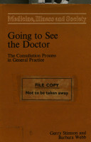 Going to see the doctor : the consultation process in general practice /