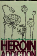 Heroin addiction : treatment and control in Britain /