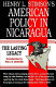 Henry L. Stimson's American policy in Nicaragua : the lasting legacy /