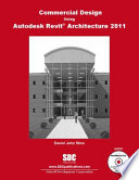 Commercial design using Autodesk Revit Architecture 2011 /