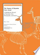 The faunas of Hayonim Cave (Israel) : a 200,000-year record of Paleolithic diet, demography, and society /