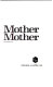 Mother, mother /