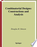 Combinatorial designs : constructions and analysis /