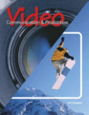 Video communication and production /